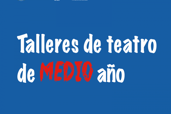 Talleres de teatro de medio años 2024